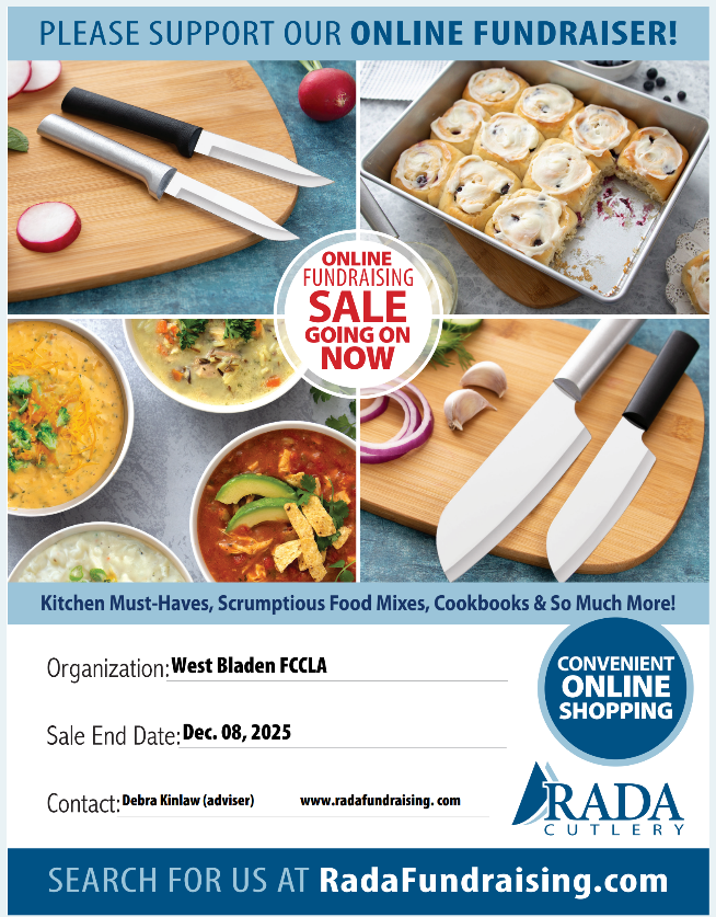 FCCLA will be having a Rada on-line fundraiser. The fundraiser will be from now till Dec. 08, 2025 www.radafundraising.com