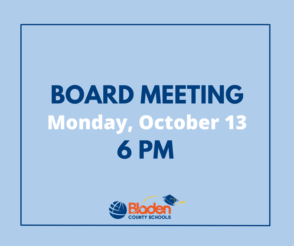 Graphic with a light blue background and dark blue border announcing a Bladen County Schools Board Meeting. The text reads: “BOARD MEETING Monday, October 13 6 PM.” The Bladen County Schools logo is displayed at the bottom center.