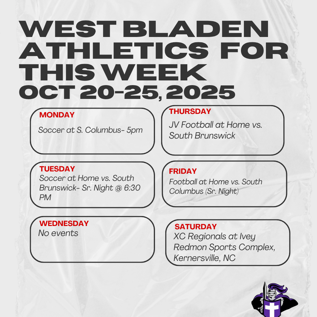 Graphic titled “West Bladen Athletics for This Week, Oct 20–25, 2025.” It lists athletic events for each day. Monday: Soccer at South Columbus at 5 PM. Tuesday: Soccer at home vs South Brunswick, Senior Night at 6:30 PM. Wednesday: No events. Thursday: JV Football at home vs South Brunswick. Friday: Football at home vs South Columbus, Senior Night. Saturday: Cross Country Regionals at Ivey Redmon Sports Complex, Kernersville, NC. The design features a gray textured background with black and red text, outlined boxes for each day, and a West Bladen Knight logo in the bottom corner.