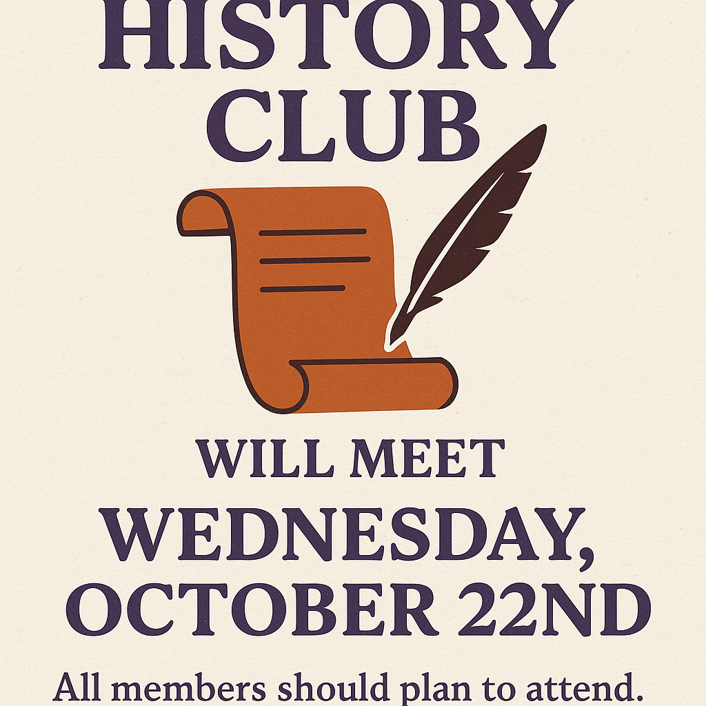 Graphic announcement for the History Club meeting. It features a parchment scroll and quill illustration in brown tones with bold purple text reading “History Club will meet Wednesday, October 22nd. All members should plan to attend.” The design uses a vintage style with West Bladen purple and white colors.