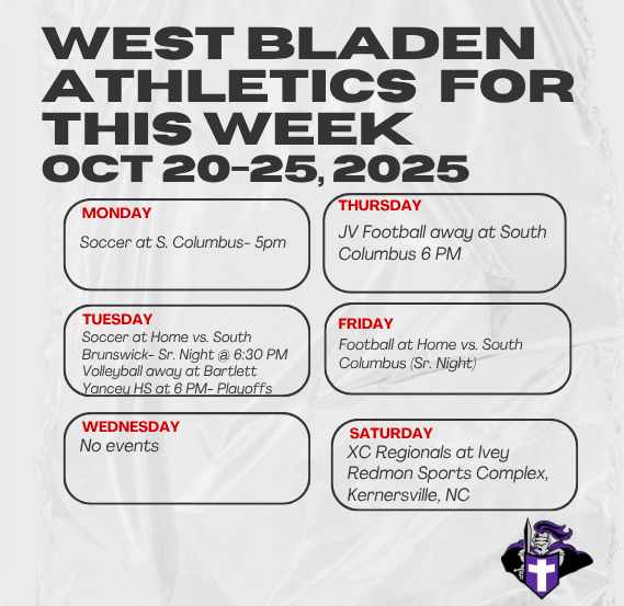 West Bladen Athletics for This Week, Oct 20–25, 2025.” The background is light gray with a faint marbled texture. Each day of the week is listed in a black rounded box with red weekday labels. Monday: Soccer at South Columbus, 5 PM. Tuesday: Soccer at home vs South Brunswick, Senior Night at 6:30 PM; Volleyball away at Bartlett Yancey High School at 6 PM, playoffs. Wednesday: No events. Thursday: JV Football away at South Columbus, 6 PM. Friday: Football at home vs South Columbus, Senior Night. Saturday: Cross Country Regionals at Ivey Redmon Sports Complex, Kernersville, NC. Bottom right corner shows a West Bladen Knights logo with a purple shield and knight helmet.