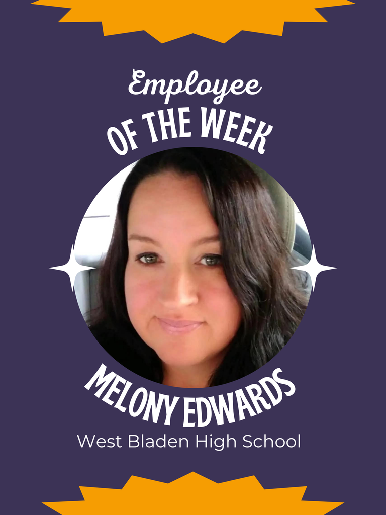 A graphic featuring Melony Edwards, recognized as Employee of the Week at West Bladen High School. The design has a purple background with orange star shapes at the top and bottom. In the center is a circular photo of Melony Edwards, who has long dark hair and a warm smile. White text above and below the photo reads “Employee of the Week” and “Melony Edwards, West Bladen High School.”