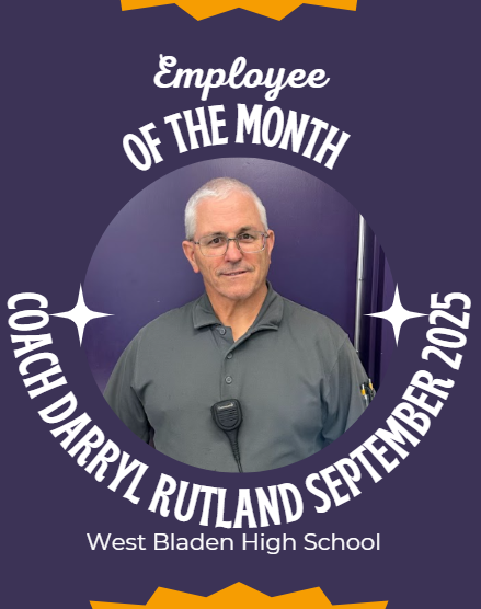 A graphic recognizing Coach Darryl Rutland as Employee of the Month for September 2025 at West Bladen High School. The design features a circular photo of Coach Rutland wearing a gray shirt and glasses, set against a purple background with white and gold accents. Text around the image reads “Employee of the Month – Coach Darryl Rutland September 2025 – West Bladen High School.”