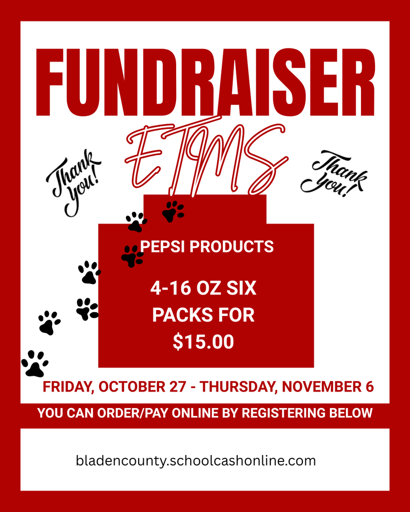 Red and white poster for Elizabethtown Middle School’s fundraiser. It announces “ETMS Fundraiser” with paw prints and “Thank you!” text on each side. The flyer states: Pepsi Products — 4–16 oz six packs for $15.00. Friday, October 27 – Thursday, November 6. You can order/pay online by registering below: bladencounty.schoolcashonline.com.