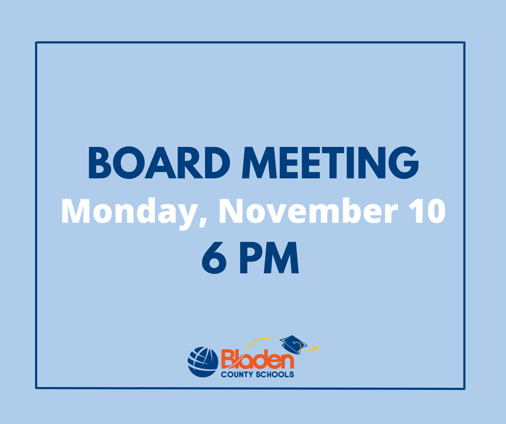 Light blue graphic with a dark blue border that reads “Board Meeting, Monday, November 10, 6 PM.” The Bladen County Schools logo featuring a globe and graduation cap appears at the bottom.