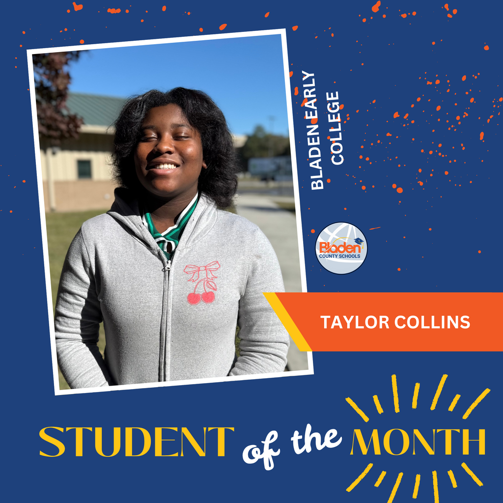 Student of the Month graphic featuring Taylor Collins smiling outdoors, with Bladen Early College branding and design elements.