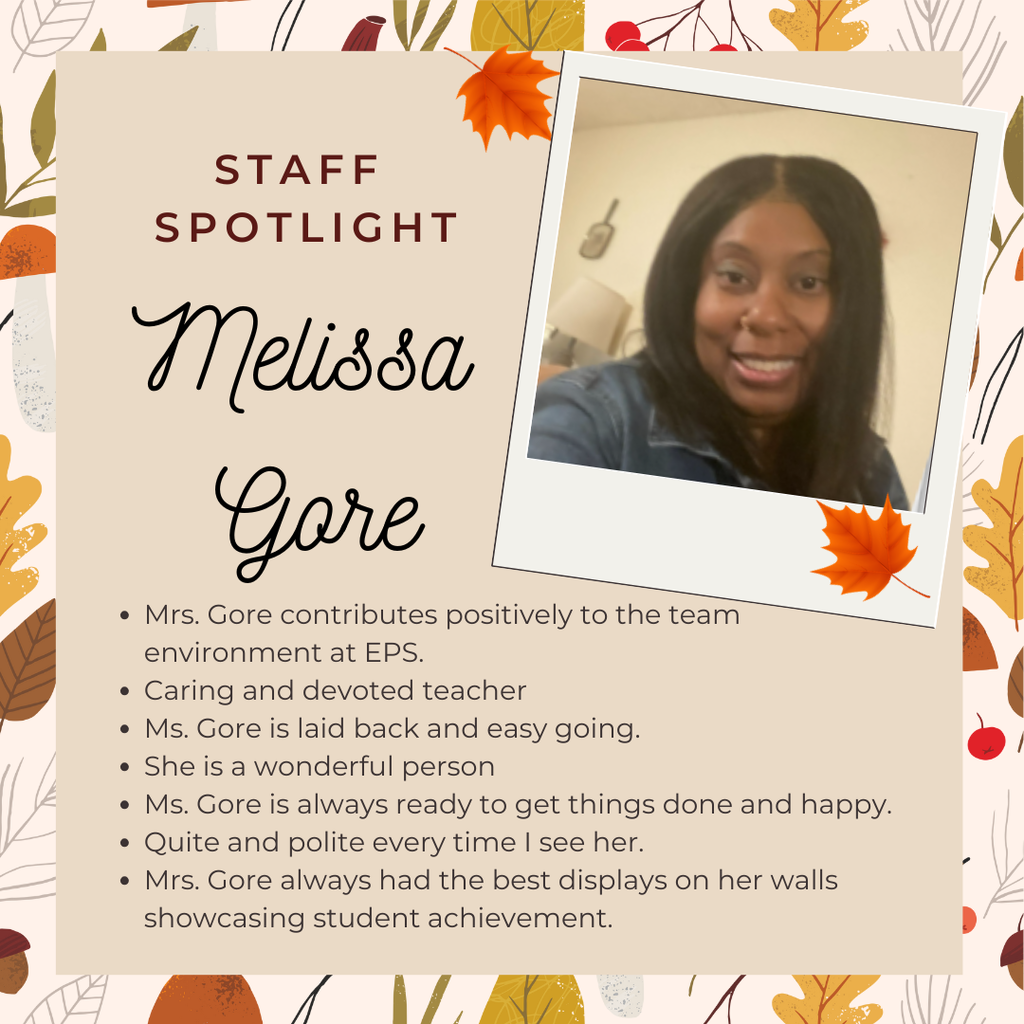 A fall-themed Staff Spotlight graphic featuring a tan background with illustrated autumn leaves along the border. A tilted Polaroid-style photo shows a smiling woman with long dark hair wearing a denim jacket. The text reads: “Staff Spotlight: Melissa Gore.” Bulleted comments praise her as positive, caring, laid-back, wonderful, happy, polite, and known for great classroom displays. Decorative orange leaves accent the design.