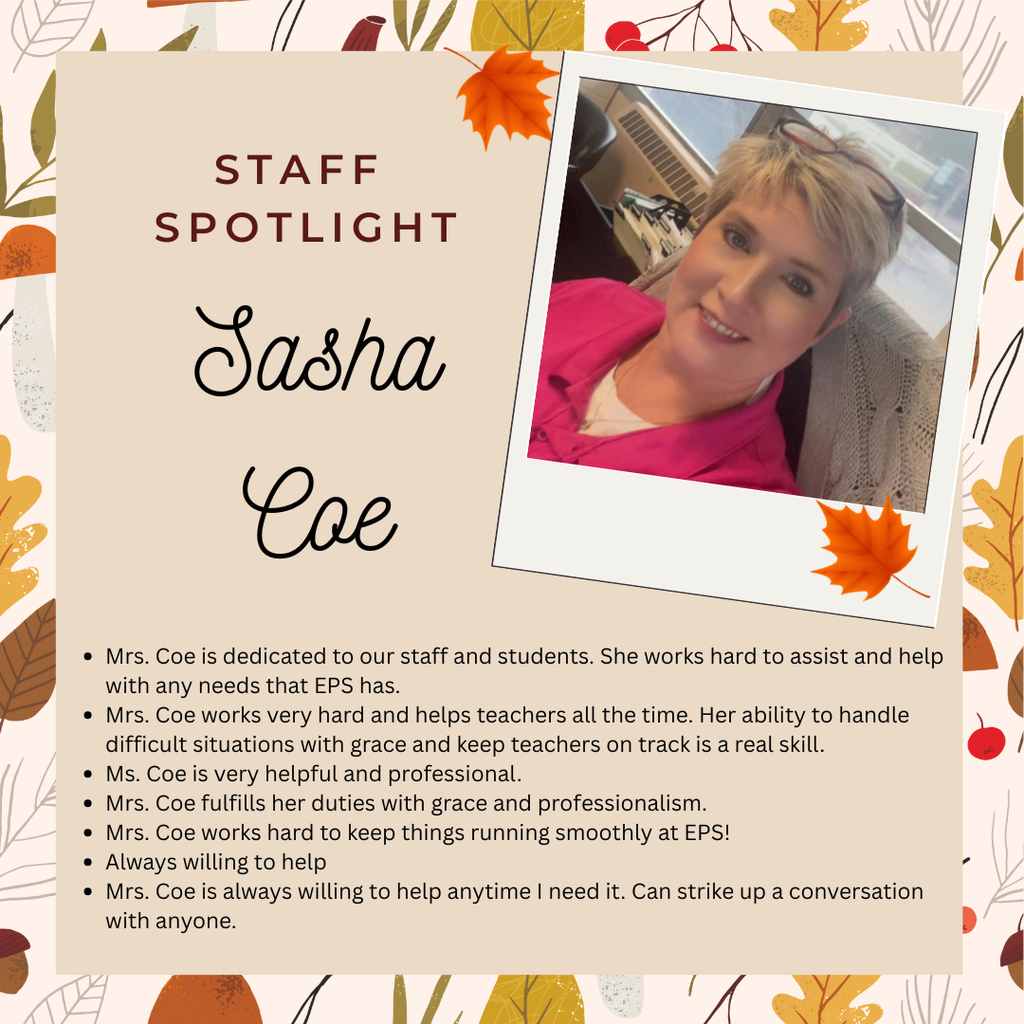 A fall-themed Staff Spotlight graphic with autumn leaves bordering a tan background. A Polaroid-style photo shows a smiling woman with short blond hair wearing a bright pink top. The text reads: “Staff Spotlight: Sasha Coe.” Bulleted comments describe her as dedicated, hardworking, helpful, professional, graceful under pressure, supportive of teachers, and always willing to assist. Orange leaves decorate the layout.