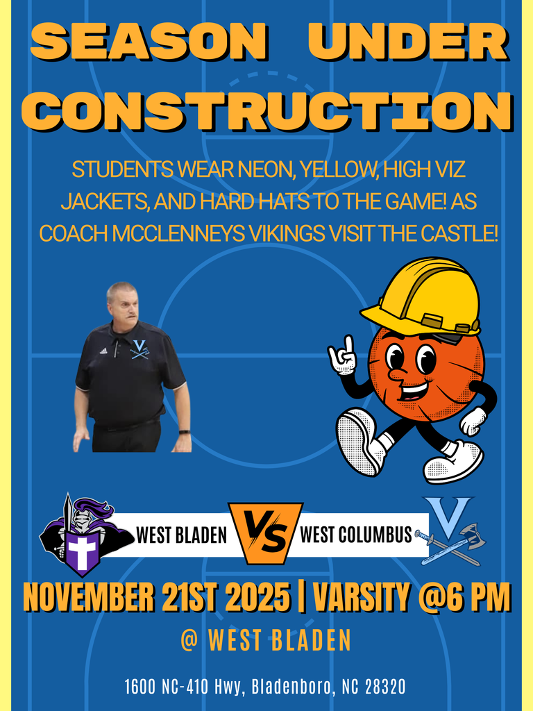 Poster for the West Bladen vs. West Columbus basketball game on Nov 21, 2025, theme is Construction Night.