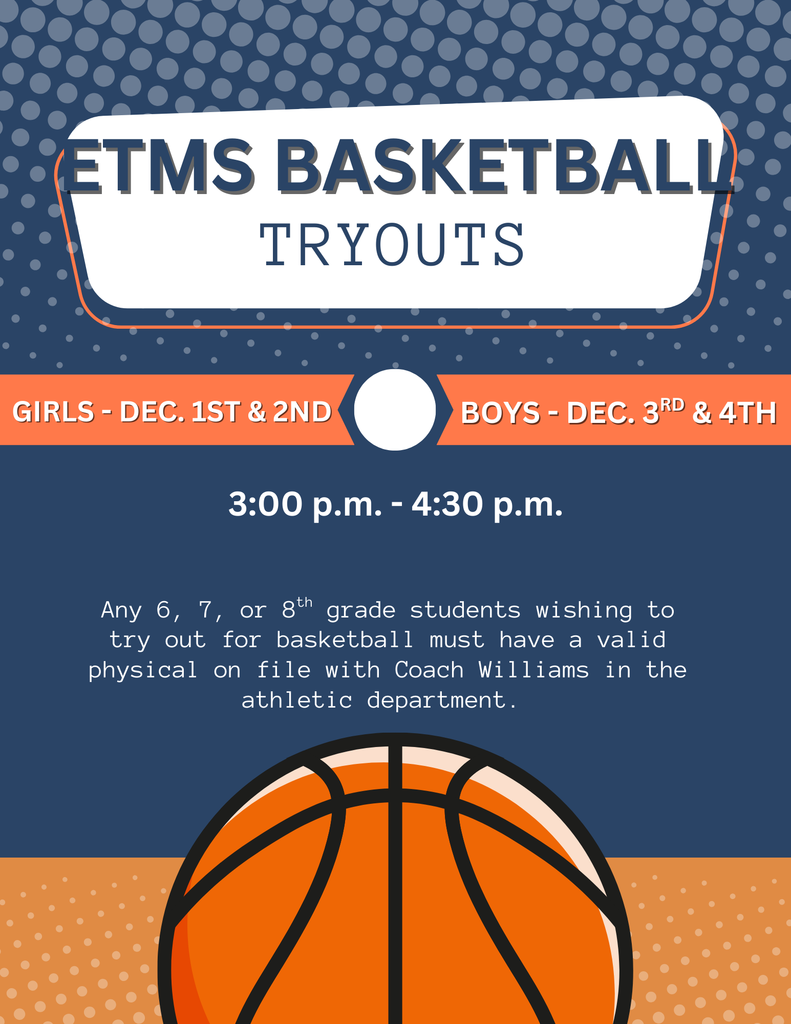 A graphic poster announces “ETMS Basketball Tryouts.” The top section has a blue background with light polka dots and a white rounded rectangle bordered in orange containing the main title. Below it, orange banners show the dates: “Girls – Dec. 1st & 2nd” on the left and “Boys – Dec. 3rd & 4th” on the right, separated by a white circle. The tryout time “3:00 p.m. – 4:30 p.m.” is centered in bold white text. The poster states that any 6th, 7th, or 8th grade students wishing to try out must have a valid physical on file with Coach Williams in the athletic department. The bottom features a large illustrated basketball over an orange and blue background.