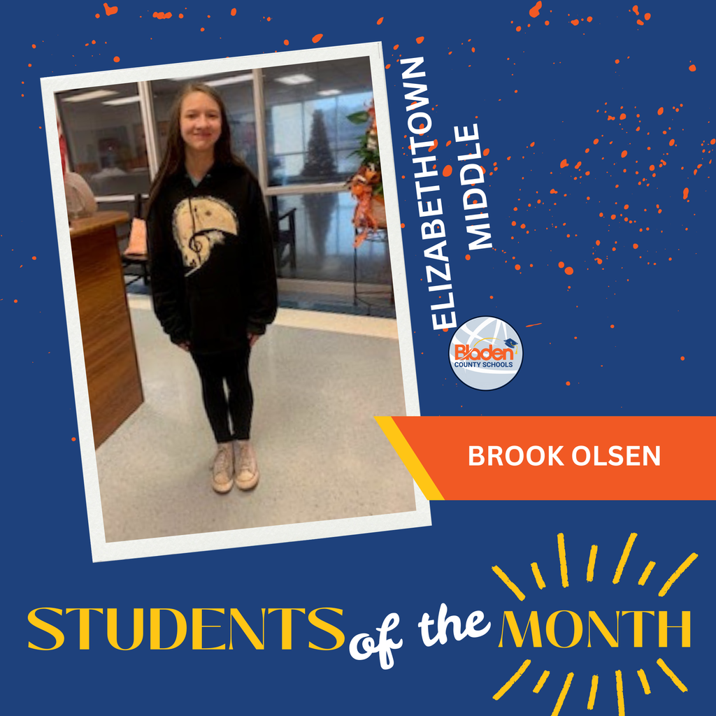 Graphic showing a student standing indoors wearing a black hoodie with a moon design, smiling at the camera. The background is blue with orange paint splatter accents and the text ‘Elizabethtown Middle’ and ‘Students of the Month.’ A label identifies the student as Brook Olsen.