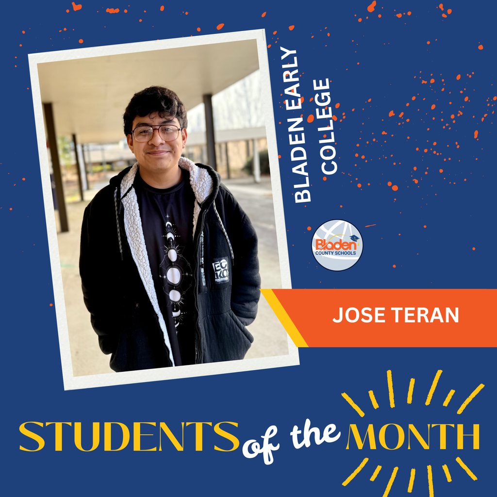 A student stands outdoors under a covered walkway, smiling while wearing glasses, a black zip-up jacket, and a black patterned shirt. The graphic background is dark blue with orange speckles. His photo is framed in a tilted white border. Text on the right reads “BLADEN EARLY COLLEGE,” with the Bladen County Schools logo. An orange banner shows the name “JOSE TERAN.” At the bottom, yellow and white text reads “STUDENTS of the MONTH.