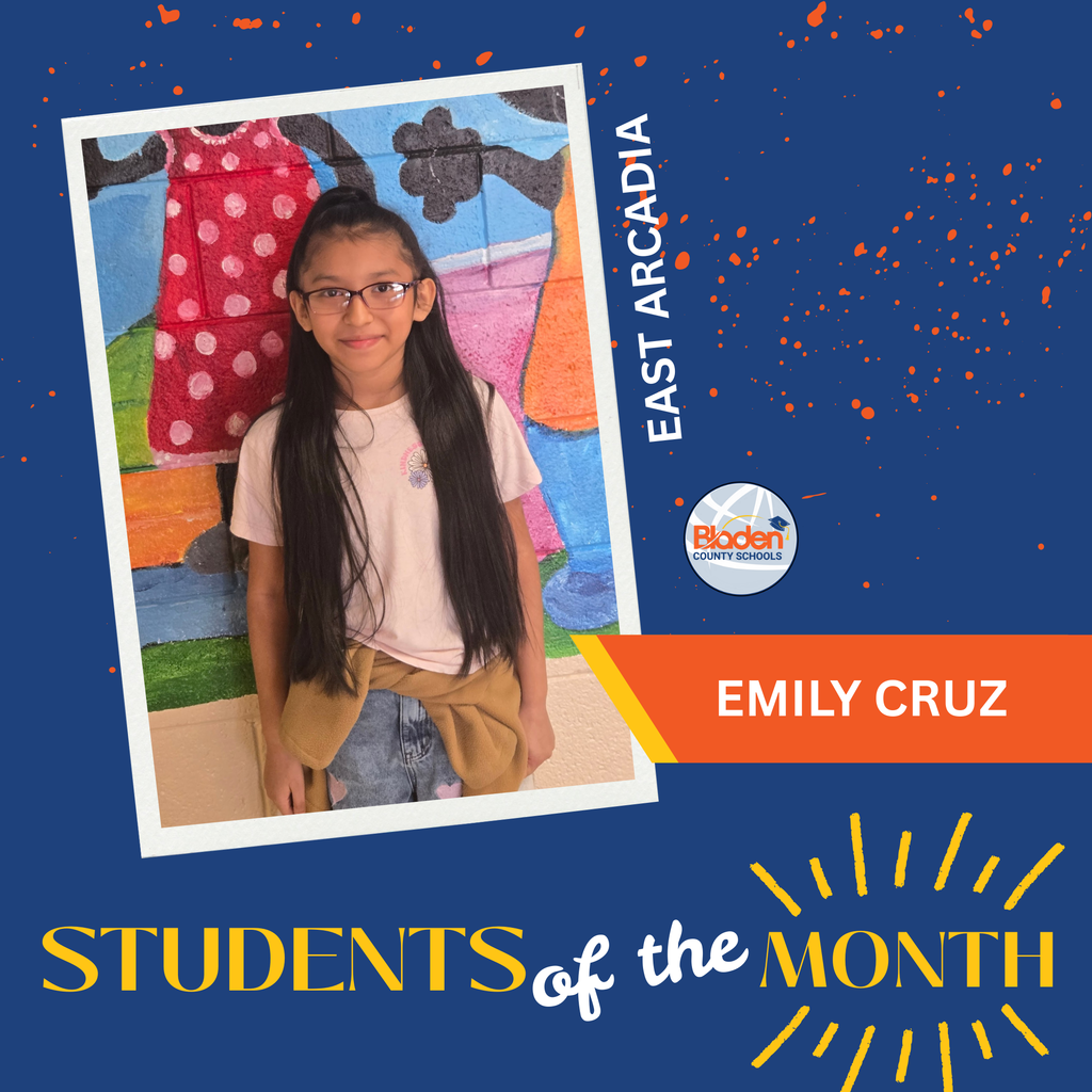Graphic featuring a student smiling and wearing glasses, standing in front of a colorful mural. She is dressed in a light shirt with a sweater tied around her waist. The design includes a blue background with orange splatter accents and text reading ‘East Arcadia’ and ‘Students of the Month.’ A label identifies the student as Emily Cruz.