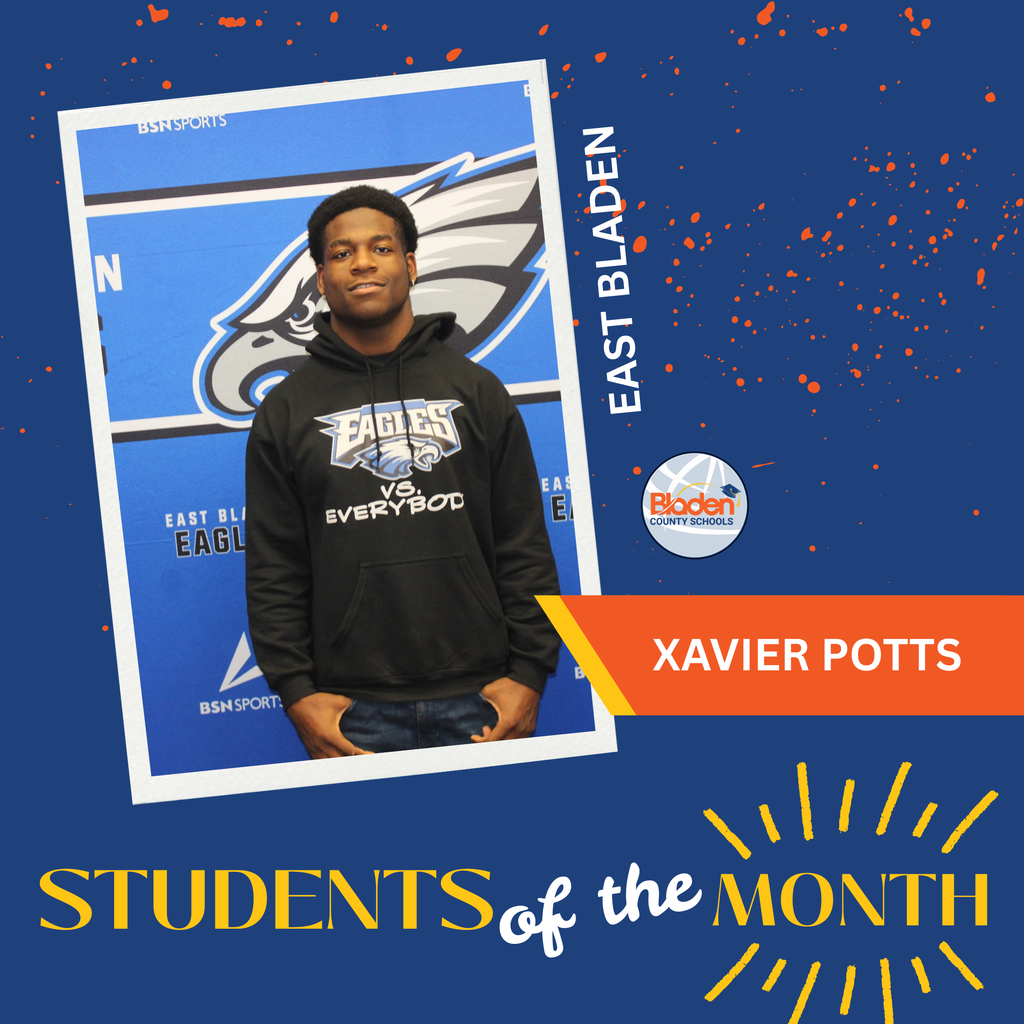 A student wearing a black “Eagles vs Everybody” hoodie stands in front of a blue East Bladen Eagles backdrop. The graphic reads “East Bladen” and “Xavier Potts” with a “Students of the Month” banner.