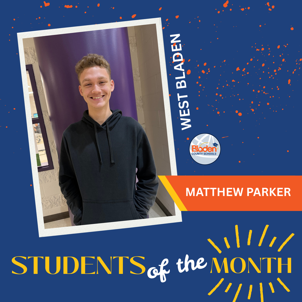 Graphic featuring Matthew Parker, West Bladen Student of the Month, showing his portrait in a school hallway with Bladen County Schools branding and “Students of the Month” text.