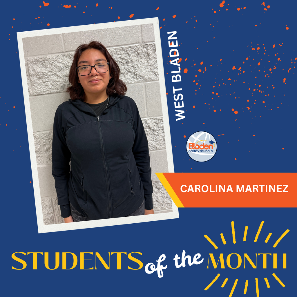 Graphic featuring Carolina Martinez, West Bladen Student of the Month, showing her portrait against a light brick wall with Bladen County Schools branding and “Students of the Month” text.