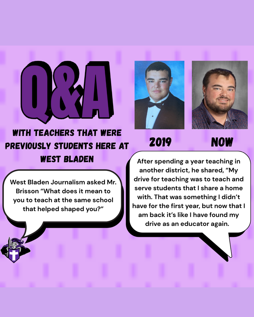 Mr. Brisson shares that returning to teach at his alma mater, West Bladen, helped him find his educator drive by serving students he shares a home with.
