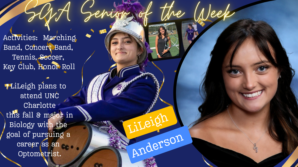 Graphic featuring LiLeigh Anderson as "SGA Senior of the Week." On the left, she is pictured in a blue and white marching band uniform holding drumsticks. On the right, a close-up portrait shows her smiling. Text highlights her activities in band, sports, and Honor Roll, and notes her plans to major in Biology at UNC Charlotte to become a dental hygienist.