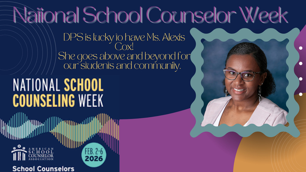 Graphic celebrating National School Counseling Week. The design features a navy and purple background with abstract waves and dots. Text reads, “National School Counselor Week. DPS is lucky to have Ms. Alexis Cox! She goes above and beyond for our students and community.” On the right is a professional portrait of Ms. Alexis Cox wearing glasses and a light-colored blazer, smiling. On the left is the National School Counseling Week logo from the American School Counselor Association with the dates “Feb. 2–6, 2026.”