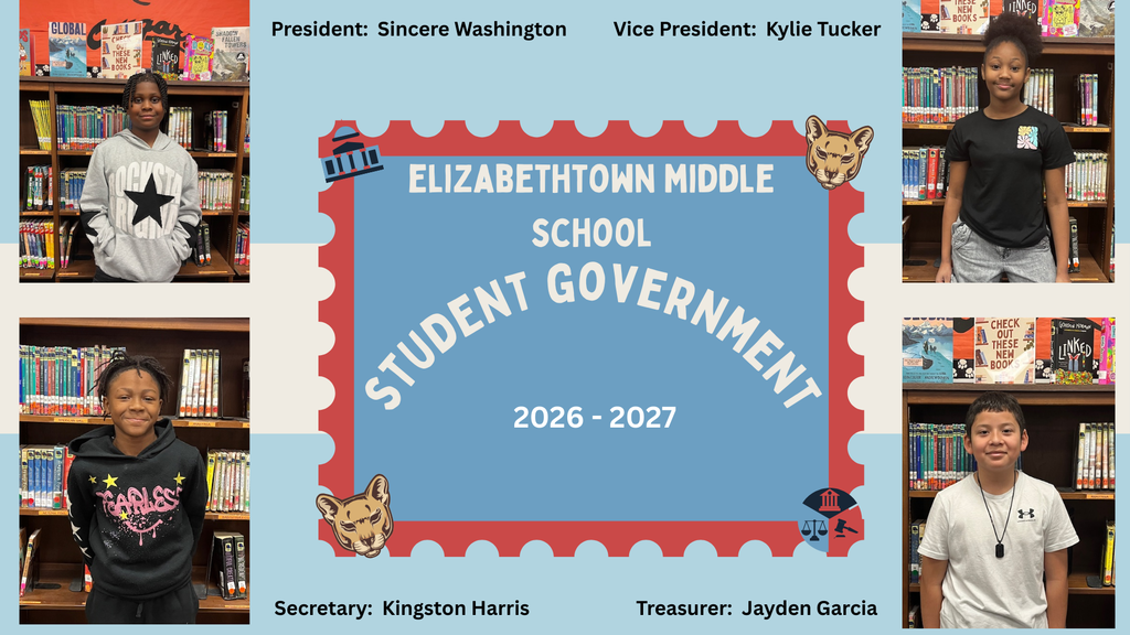 Graphic announcing Elizabethtown Middle School Student Government for the 2026–2027 school year. The design features student portraits displayed around a central Cougar-themed frame. President: Sincere Washington and Vice President: Kylie Tucker are shown at the top. Secretary: Kingston Harris and Treasurer: Jayden Garcia are shown at the bottom. All students are smiling and standing in front of library bookshelves. The center of the graphic reads “Elizabethtown Middle School Student Government 2026–2027” with Cougar and civic-themed icons.