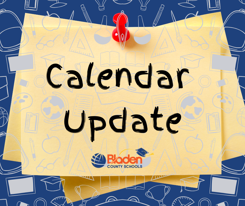 Graphic of a yellow sticky note pinned to a blue school-themed background with icons. Text reads “Calendar Update” above the Bladen County Schools logo.