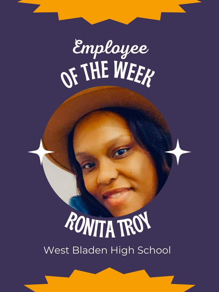 Graphic with a purple background and gold accents reading Employee of the Week. A circular headshot shows Ronita Troy, a woman wearing a light brown hat and smiling. The text below reads Ronita Troy and West Bladen High School.