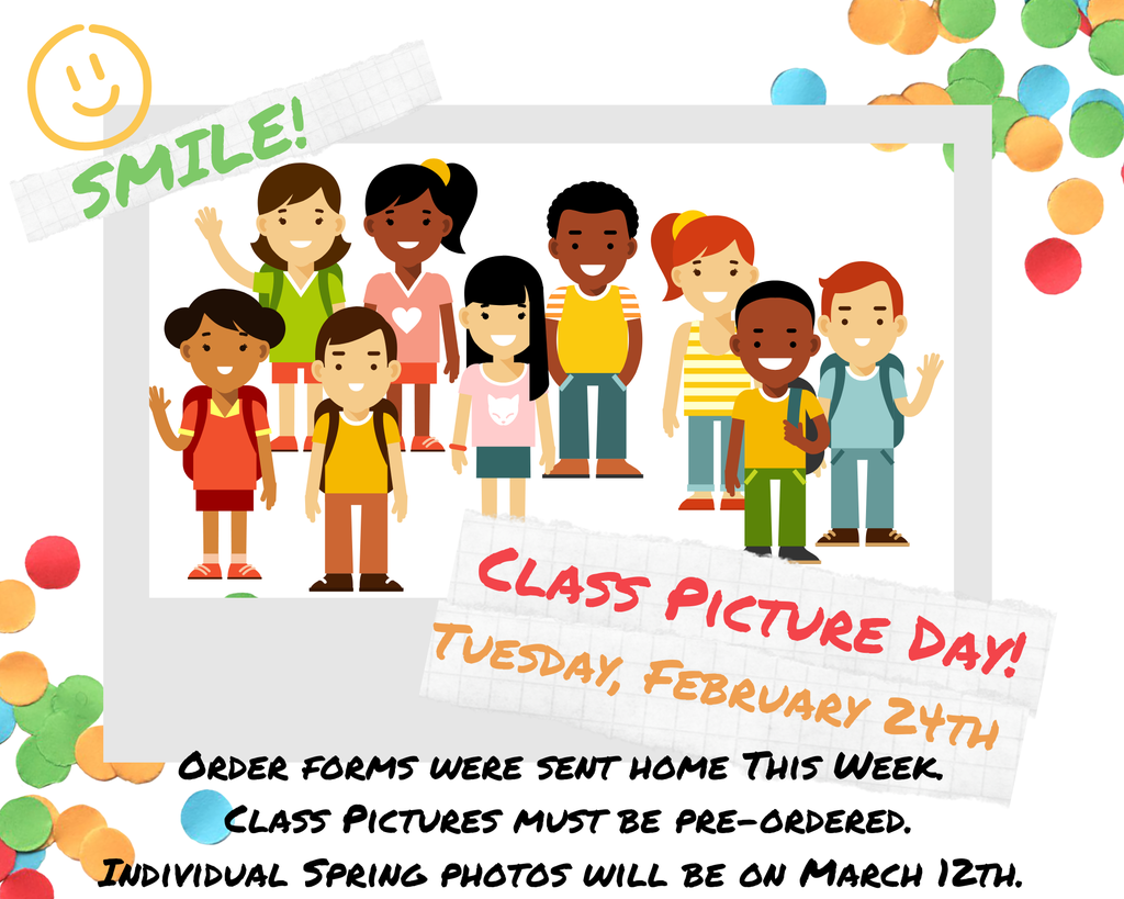Colorful school flyer announcing Class Picture Day. The image shows a cartoon group of diverse elementary-aged students smiling inside a large picture frame. In the top left corner, a smiley face and the word “SMILE!” appear in green. Text on the right reads “Class Picture Day! Tuesday, February 24th.” At the bottom, the flyer states: “Order forms were sent home this week. Class pictures must be pre-ordered. Individual Spring photos will be on March 12th.” Bright confetti dots decorate the corners of the page.