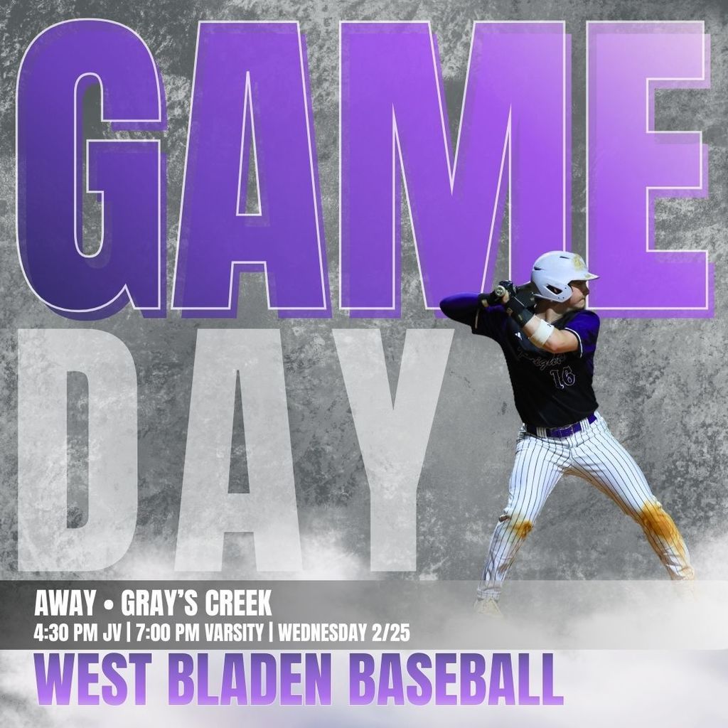 Graphic for West Bladen Baseball game day against Gray’s Creek. Features a baseball player in a purple and white uniform swinging a bat. Text reads: AWAY vs. GRAY’S CREEK, 4:30 PM JV | 7:00 PM VARSITY | WEDNESDAY 2/25.