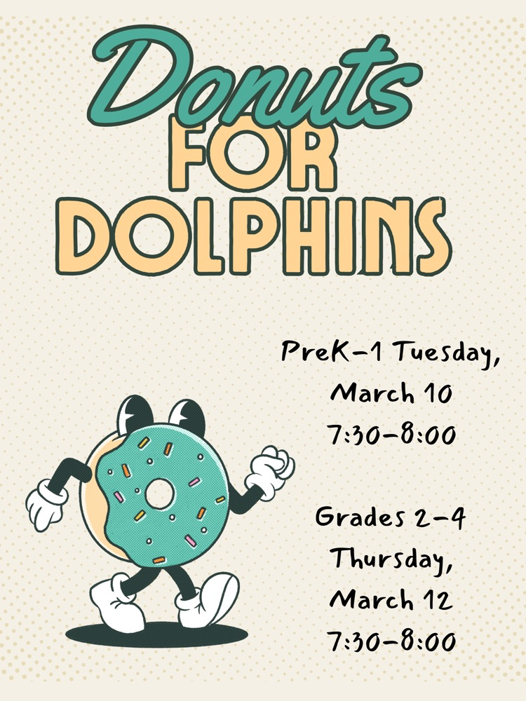 A cartoon donut character with teal icing, colorful sprinkles, arms, legs, gloves, and sneakers is smiling and waving. Event details read: PreK–1 Tuesday, March 10, 7:30–8:00; Grades 2–4 Thursday, March 12, 7:30–8:00.