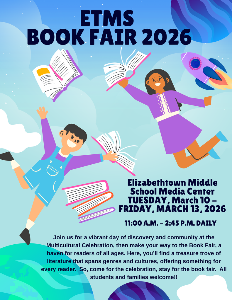 Colorful flyer for the ETMS Book Fair 2026 featuring cartoon students reading and floating among books and a rocket. The event will be held at the Elizabethtown Middle School Media Center from Tuesday, March 10 through Friday, March 13, 2026, from 11:00 a.m. to 2:45 p.m. daily. Families are invited to attend after the Multicultural Celebration and explore a wide variety of books for readers of all ages.