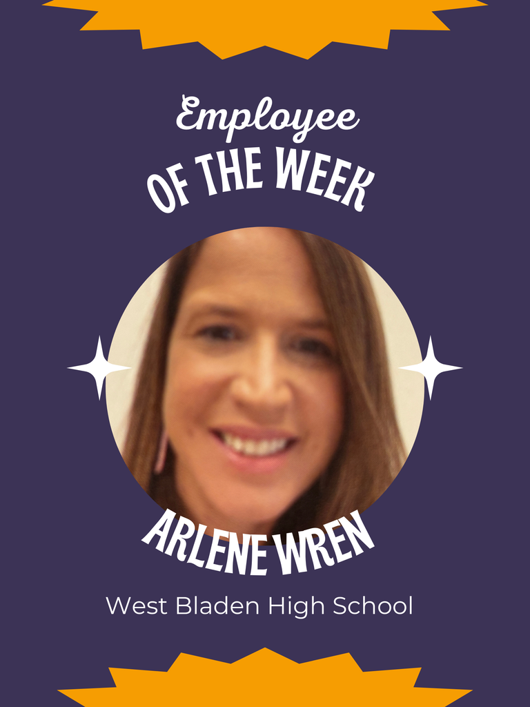 Graphic with a purple background reading “Employee of the Week.” A circular photo of Arlene Wren appears in the center. Text below reads “Arlene Wren – West Bladen High School.”