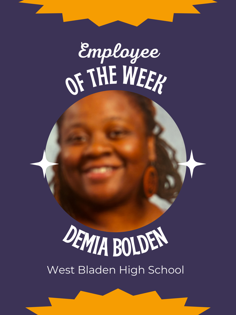 Graphic with a purple background reading “Employee of the Week.” A circular photo of Demia Bolden appears in the center. Text below reads “Demia Bolden – West Bladen High School.”