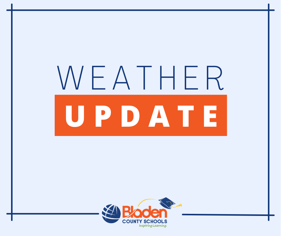 Graphic reading “Weather Update” with Bladen County Schools logo on a light background framed by blue lines and orange banner.