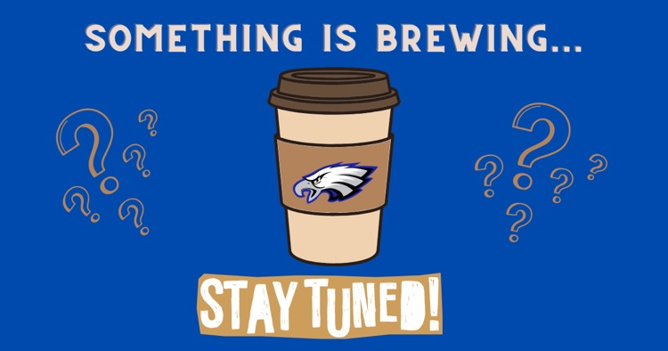 Blue background?’s coffee cup with eagle on it and it reads something is brewing. Stay tuned.