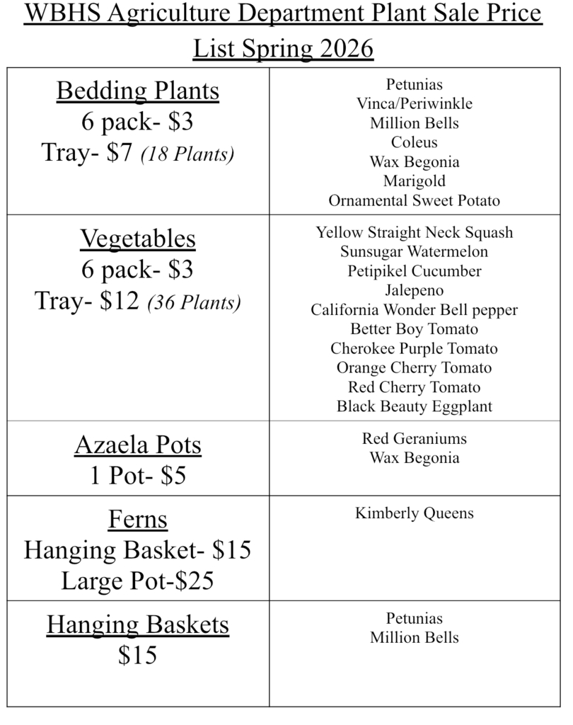 The WBHS Agriculture Department Plant Sale Price List for Spring 2026. Includes pricing for Bedding Plants ($3/6-pack, $7/tray), Vegetables ($3/6-pack, $12/tray), and Azaela Pots ($5/1-pot).