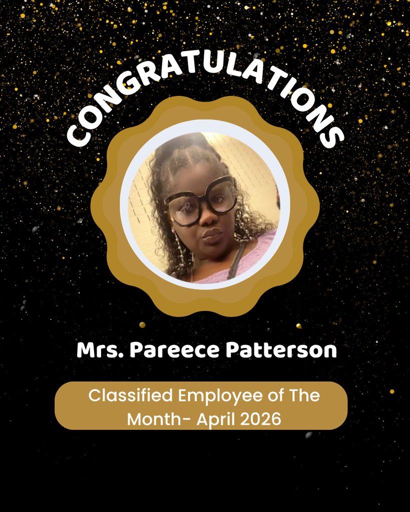 Graphic with a black and gold confetti background reading “Congratulations.” Centered is a portrait of Mrs. Pareece Patterson. Text below reads “Classified Employee of the Month – April 2026.”