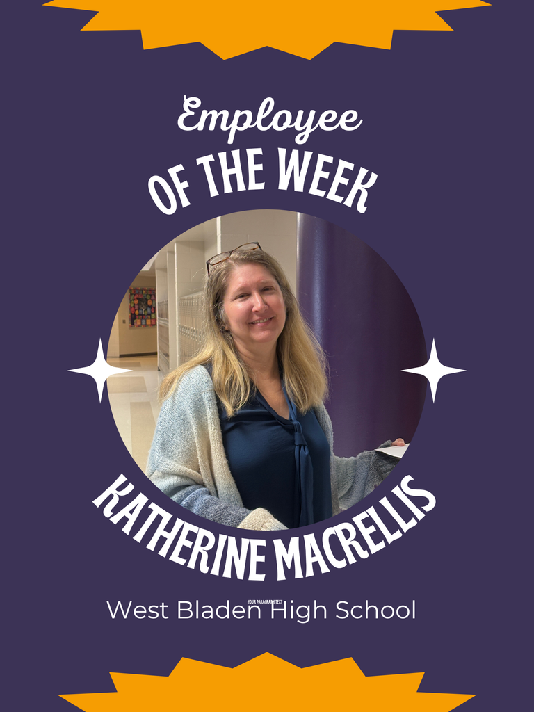 Graphic with a purple and gold design reading “Employee of the Week.” Centered is a photo of Katherine Macrellis standing in a school hallway. Text below reads “West Bladen High School.”