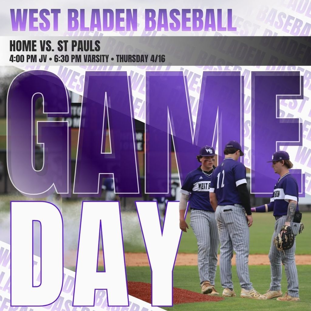 Graphic for West Bladen Baseball featuring the text "GAME DAY" in large, bold white and purple letters. The background shows three baseball players in blue and white uniforms on the field. Top left text reads: "HOME VS. ST. PAULS, 4:00 PM JV - 6:30 PM VARSITY - THURSDAY 4/16