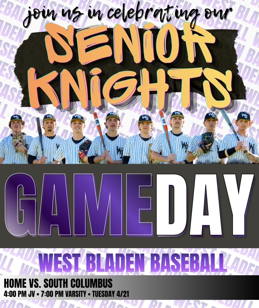 Graphic for West Bladen Baseball: "Senior Knights Gameday" featuring seven players in pinstripe uniforms. Text: Home vs. South Columbus, April 21, JV at 4:00 PM, Varsity at 7:00 PM.