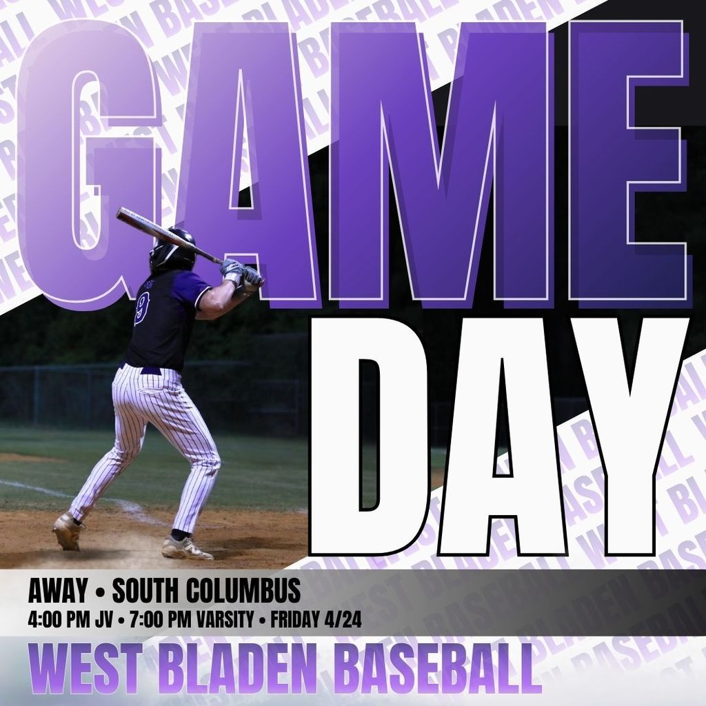 West Bladen Baseball featuring a player batting. Text reads: Away vs. South Columbus, Friday 4/24. Junior Varsity at 4:00 PM and Varsity at 7:00 PM