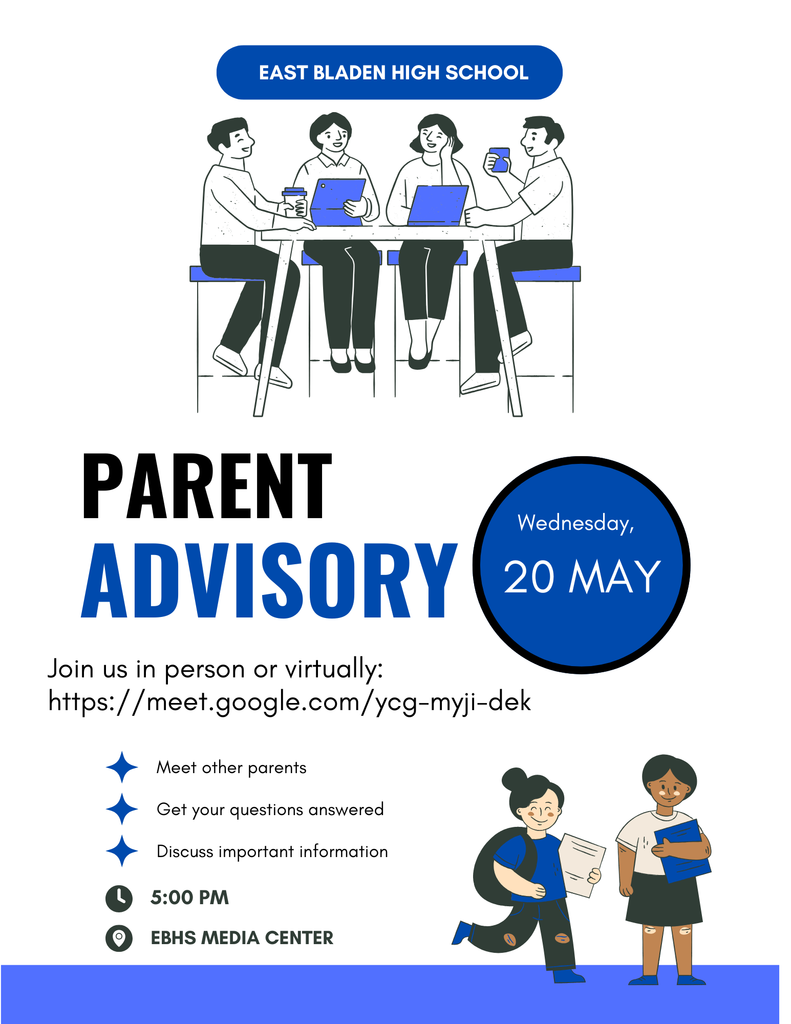 Parent Advisory meeting flyer. May 20th. The flyer is white with blue accents. There are four cartoon people at the top at a table and then two cartoon people at the bottom chatting. The flyer says the meeting is in the media center at 5pm.