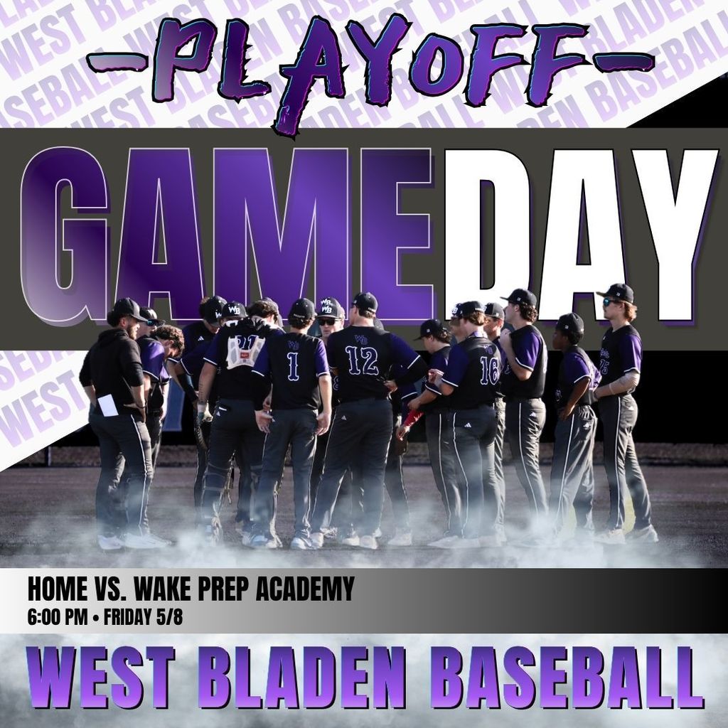 West Bladen High School baseball team standing together on the field under the text 'Playoff Gameday.' Below the team, text reads 'Home vs. Wake Prep Academy, 6:00 PM, Friday 5/8' and 'West Bladen Baseball' at the bottom