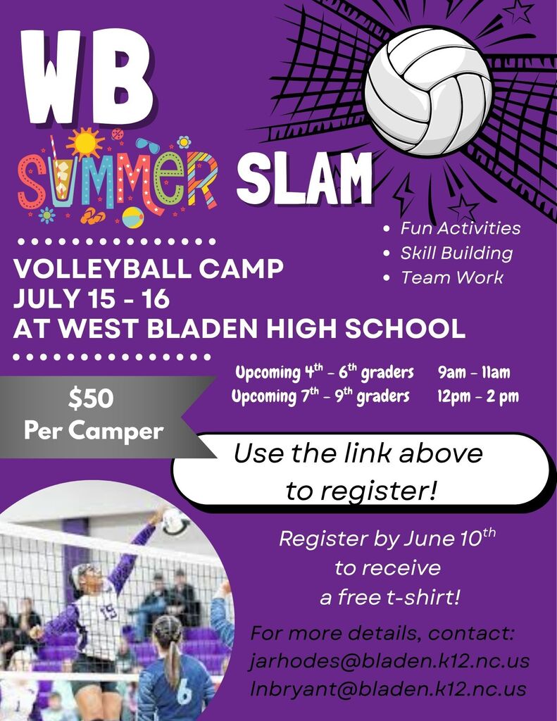 Event flyer for West Bladen High School Volleyball Camp. The flyer features a purple and white design with an image of high school players on a court. Text details: Cost is $50 per camper. Camp for upcoming 4th–6th graders is 9:00 AM to 11:00 AM; upcoming 7th–9th graders is 12:00 PM to 2:00 PM. Includes a call to action to "Use the link above to register" and notes that registration by June 10th includes a free t-shirt. For more details, contact jarhodes@bladen.k12.nc.us or lnbryant@bladen.k12.nc.us.