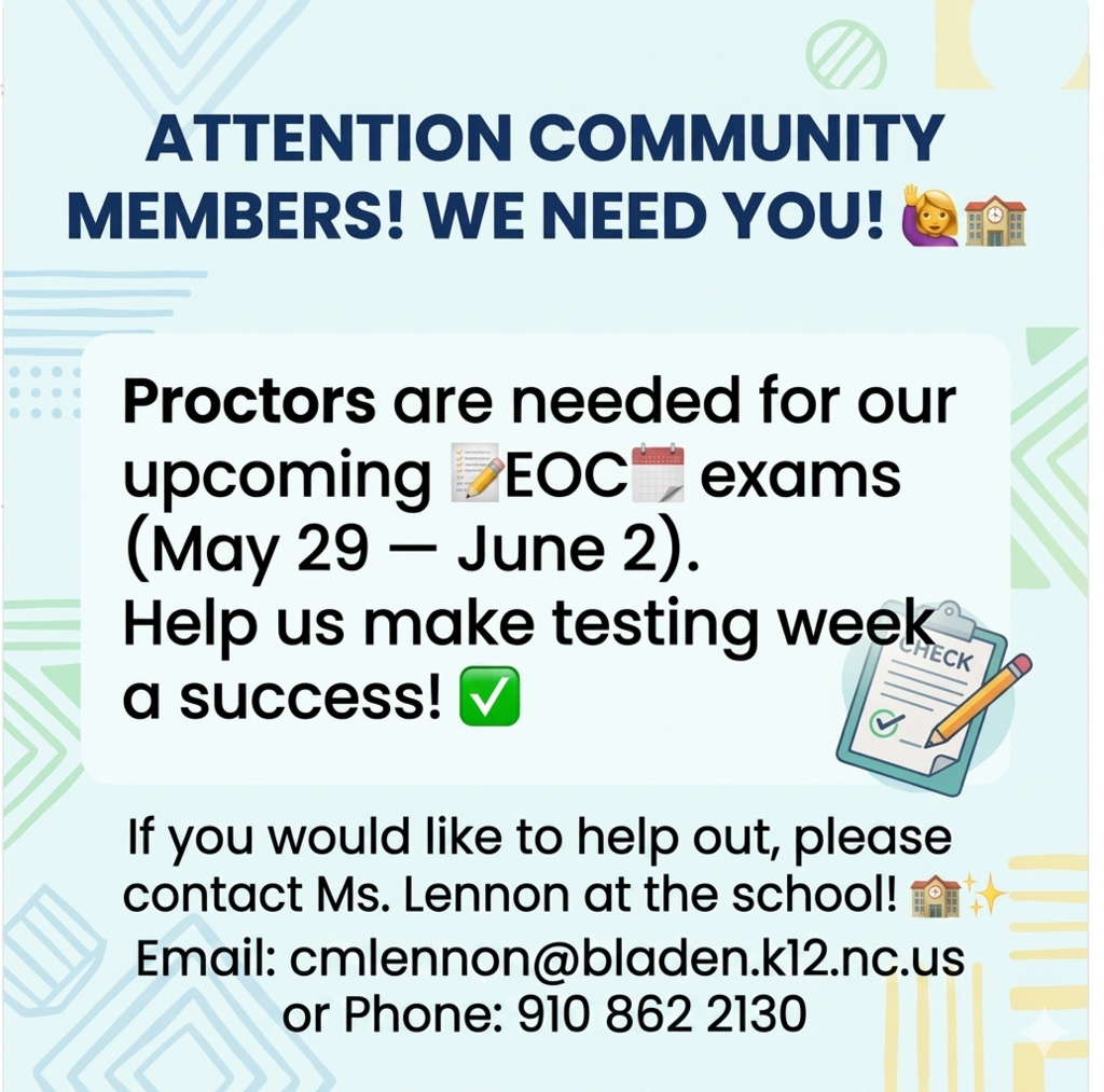 A bright, modern social media announcement graphic with a light blue and white geometric background. Centered text reads: "Proctors are needed for our upcoming EOC exams (May 29 – June 2). Help us make testing week a success!" It includes a green checkmark emoji and an illustration of a clipboard with a pencil. Below, it instructs interested volunteers to contact Ms. Lennon at the school, with placeholders for an email address and phone number.