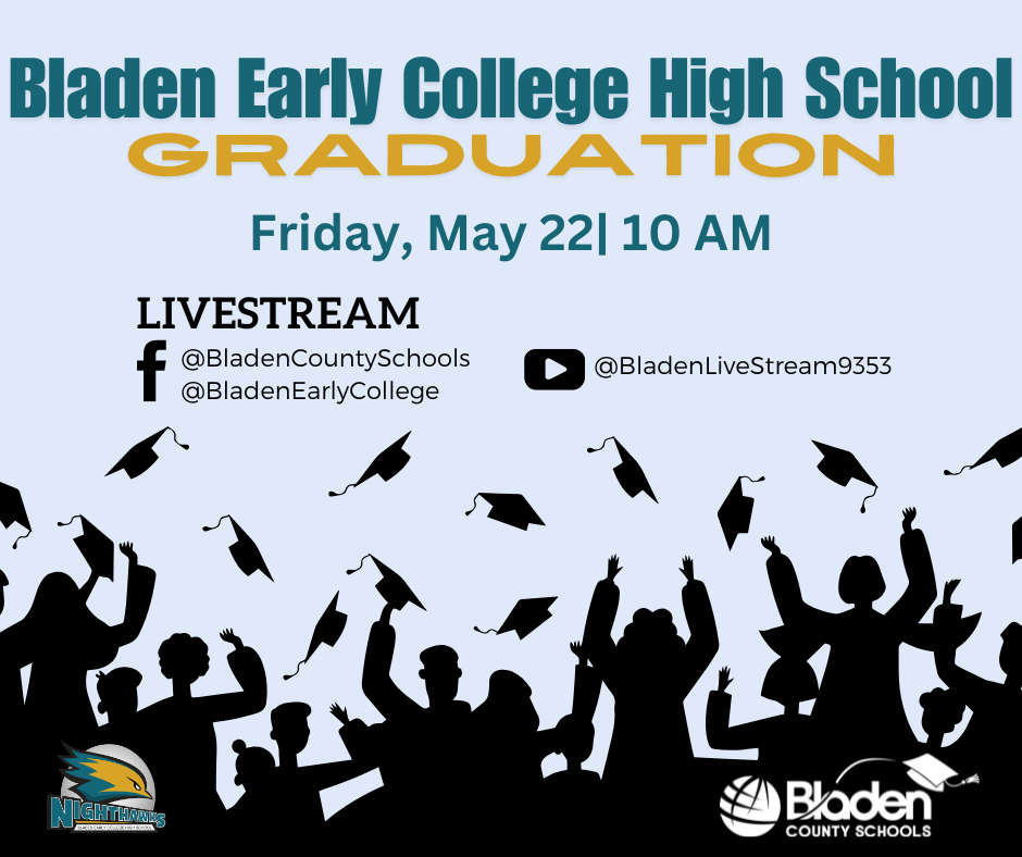 Light blue graphic that says Bladen Early College High School Graduation, Friday, May 22 at 10 am. It then lists where people can livestream the ceremony.