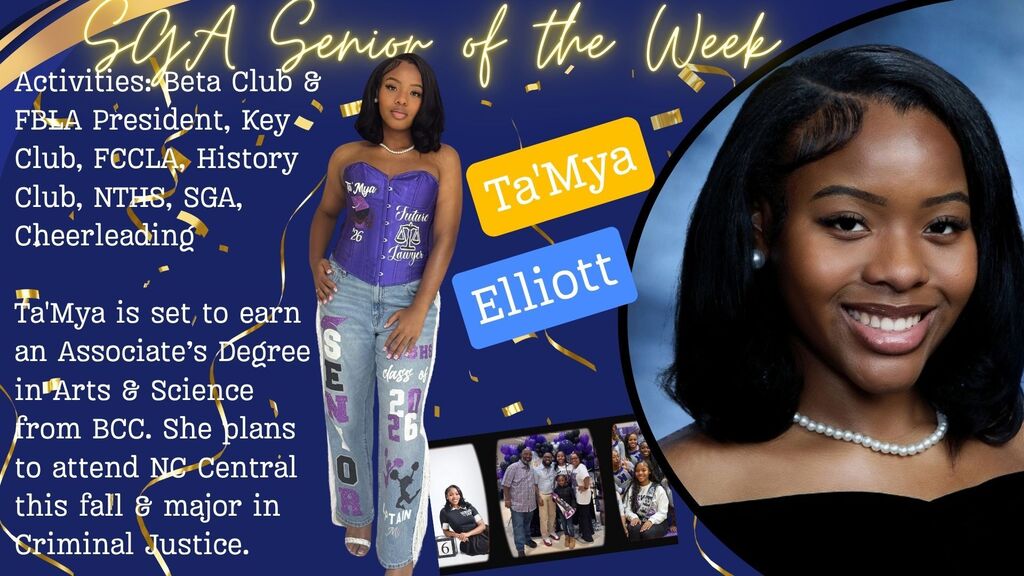 SGA Senior of the Week graphic celebrating Ta'Mya Elliott from West Bladen High School. It features a portrait of Ta'Mya smiling, wearing a pearl necklace, alongside a full-length photo of her wearing a purple "Future Lawyer" top and jeans decorated with high school achievements. Text highlights her activities including Beta Club & FBLA President, Key Club, FCCLA, History Club, NTHS, SGA, and Cheerleading. It notes she is set to earn an Associate’s Degree in Arts & Science from BCC and plans to attend NC Central this fall to major in Criminal Justice