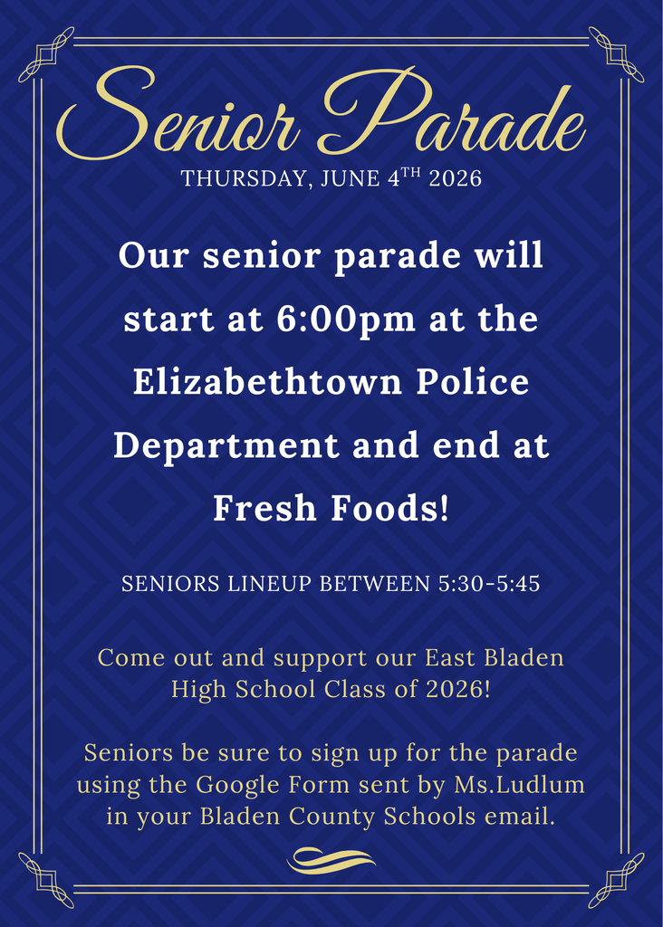 Blue flyer that describes the details of the senior parade for East Bladen. There is gold details along the sides to frame the flyer.