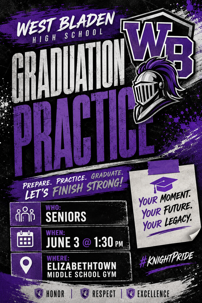 Promotional graphic for West Bladen High School Graduation Practice. Features a purple and black background with a knight's helmet logo. Text reads: "Graduation Practice. Prepare. Practice. Graduate. Let’s finish strong!" Event details include: Who: Seniors. When: June 3 @ 1:30 PM. Where: Elizabethtown Middle School Gym
