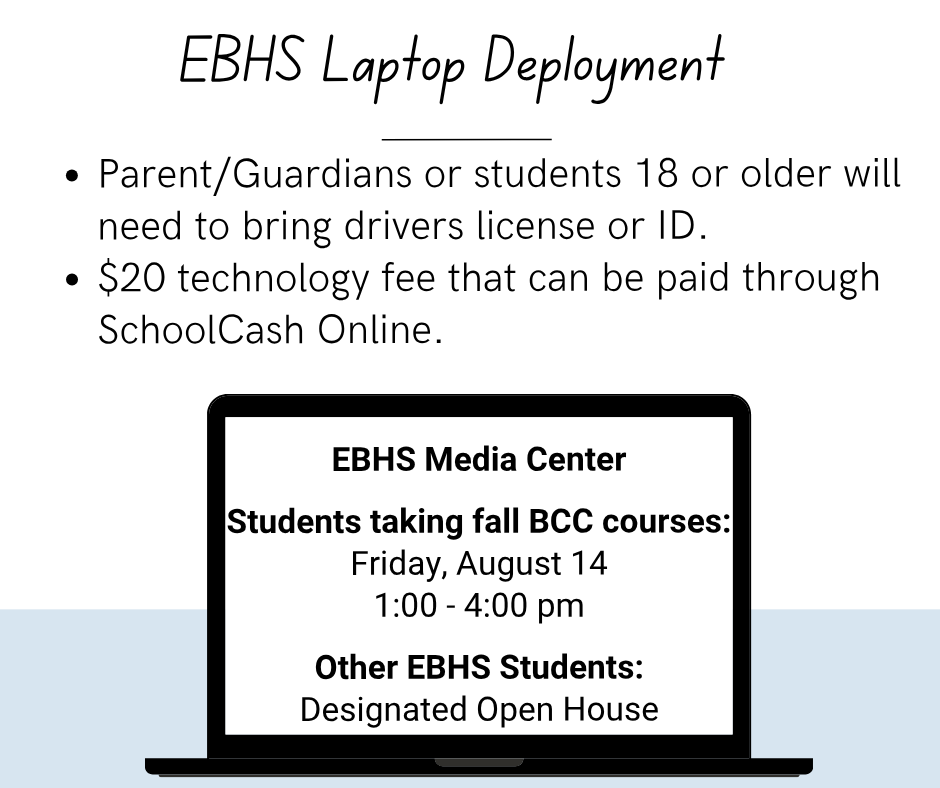 White flyer with EBHS Laptop deployment on it, blue stripe at bottom, laptop on the bottom with pickup schedule on the computer screen. 