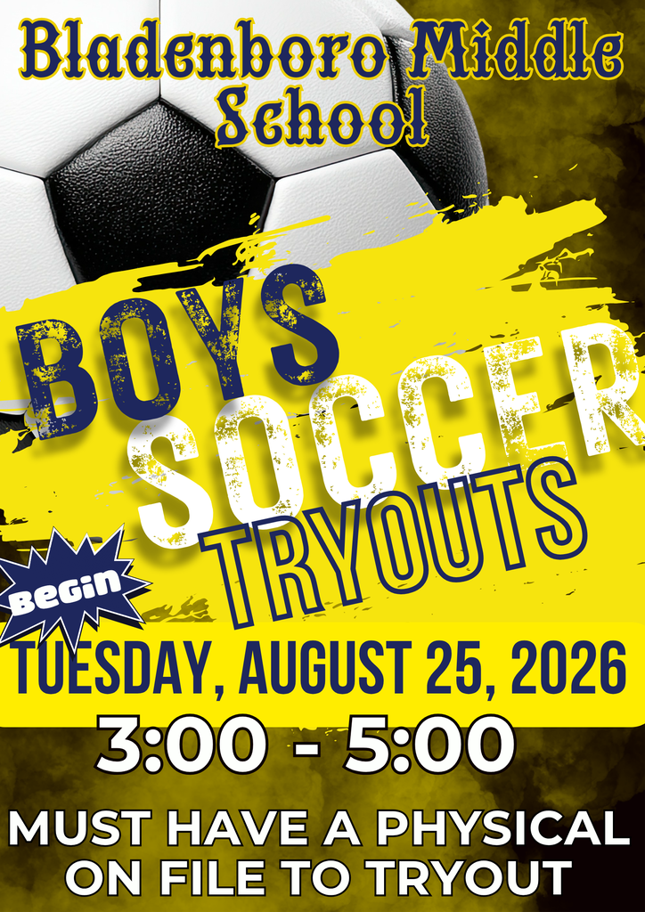 Bladenboro Middle School Boys Soccer Tryouts flyer featuring a large soccer ball and navy, gold, white, and black graphics. Tryouts begin Tuesday, August 25, 2026, from 3:00–5:00 PM. Students must have a physical on file to try out.